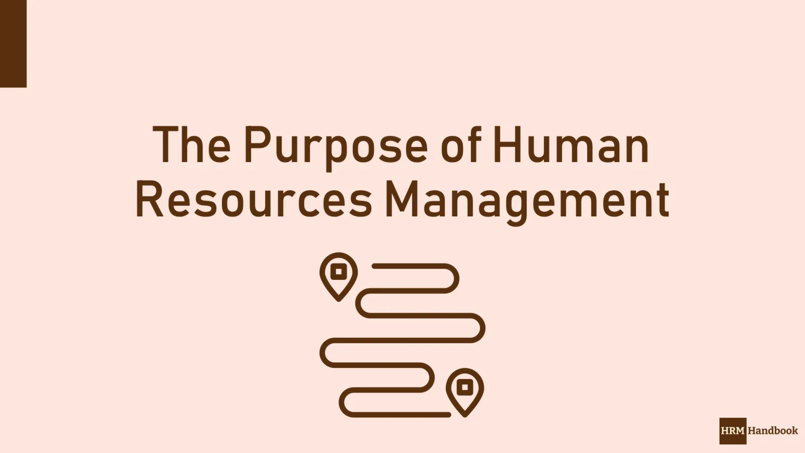 Purpose Of Human Resources | Hrm Handbook