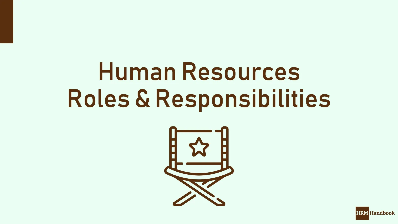 What are the roles and responsibilities of hrm